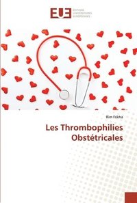bokomslag Les Thrombophilies Obsttricales