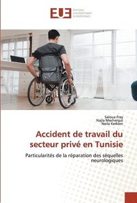 bokomslag Accident de travail du secteur priv en Tunisie