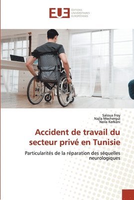 Accident de travail du secteur priv en Tunisie 1
