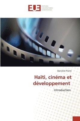 bokomslag Haïti, cinéma et développement