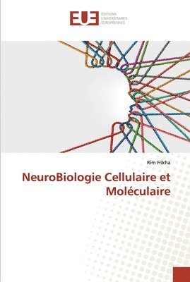 NeuroBiologie Cellulaire et Molculaire 1
