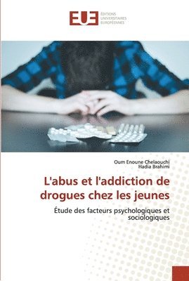 bokomslag L'abus et l'addiction de drogues chez les jeunes