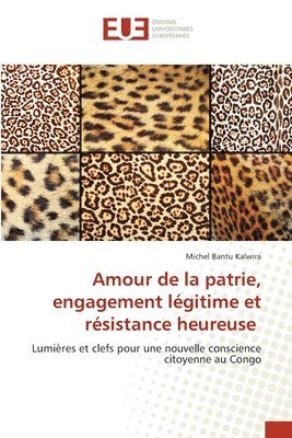 bokomslag Amour de la patrie, engagement lgitime et rsistance heureuse