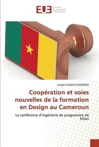 bokomslag Coopration et voies nouvelles de la formation en Design au Cameroun