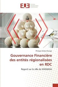 bokomslag Gouvernance Financiere des entites regionalisees en RDC