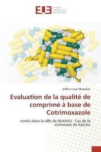 bokomslag Evaluation de la qualit de comprim  base de Cotrimoxazole