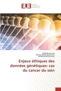 bokomslag Enjeux éthiques des données génétiques: cas du cancer du sein