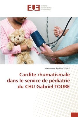 bokomslag Cardite rhumatismale dans le service de pdiatrie du CHU Gabriel TOURE