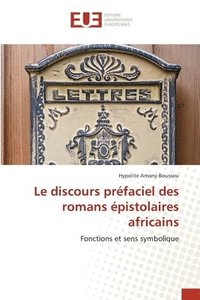 bokomslag Le discours prfaciel des romans pistolaires africains