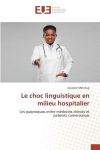 bokomslag Le choc linguistique en milieu hospitalier