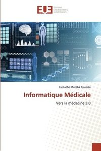 bokomslag Informatique Medicale