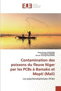 bokomslag Contamination des poissons du fleuve Niger par les PCBs a Bamako et Mopti (Mali)