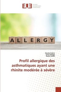 bokomslag Profil allergique des asthmatiques ayant une rhinite modre  svre
