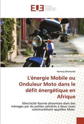 L'nergie Mobile ou Onduleur Moto dans le dfit nergtique en Afrique 1