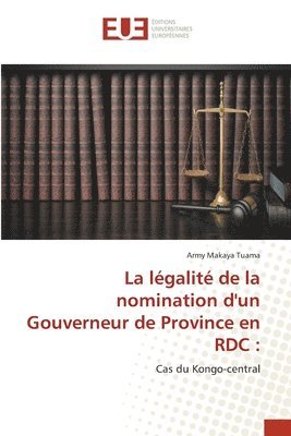 La lgalit de la nomination d'un Gouverneur de Province en RDC 1