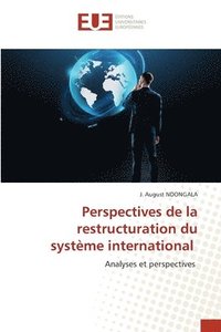 bokomslag Perspectives de la restructuration du systme international