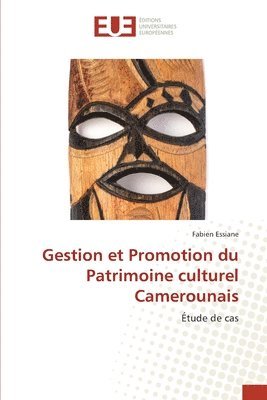 bokomslag Gestion et Promotion du Patrimoine culturel Camerounais