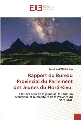 Rapport du Bureau Provincial du Parlement des Jeunes du Nord-Kivu 1