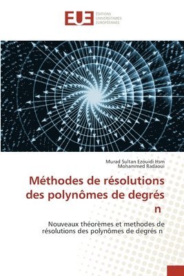 Mthodes de rsolutions des polynmes de degrs n 1