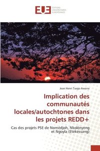 bokomslag Implication des communauts locales/autochtones dans les projets REDD+