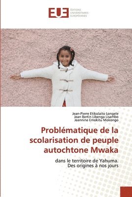 Problmatique de la scolarisation de peuple autochtone Mwaka 1