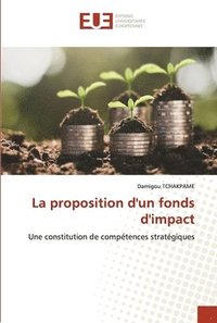 bokomslag La proposition d'un fonds d'impact