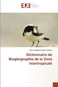 bokomslag Dictionnaire de Biogeographie de la Zone Intertropicale