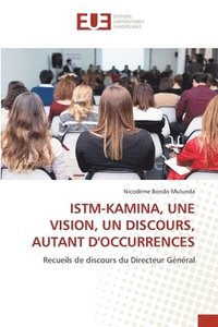 bokomslag Istm-Kamina, Une Vision, Un Discours, Autant d'Occurrences
