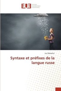 bokomslag Syntaxe et prfixes de la langue russe