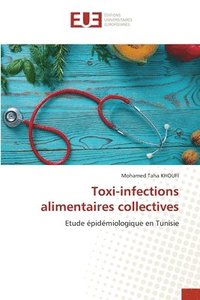 bokomslag Toxi-infections alimentaires collectives