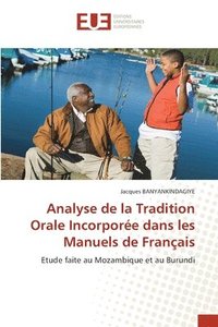 bokomslag Analyse de la Tradition Orale Incorporee dans les Manuels de Francais