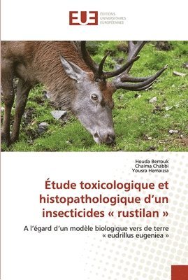 Etude toxicologique et histopathologique d'un insecticides rustilan 1