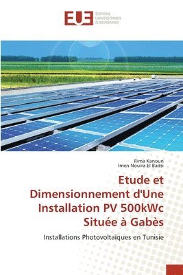 bokomslag Etude et Dimensionnement d'Une Installation PV 500kWc Situee a Gabes