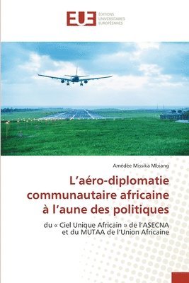 L'aro-diplomatie communautaire africaine  l'aune des politiques 1