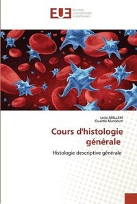 bokomslag Cours d'histologie gnrale