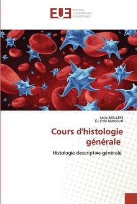 bokomslag Cours d'histologie générale