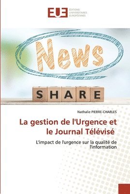 La gestion de l'Urgence et le Journal Tlvis 1