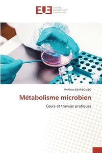 bokomslag Mtabolisme microbien