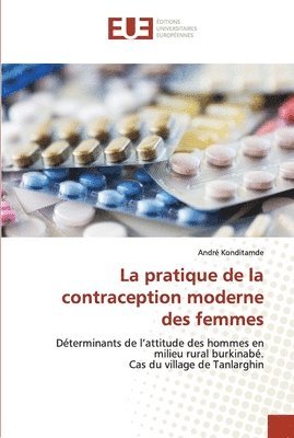 bokomslag La pratique de la contraception moderne des femmes
