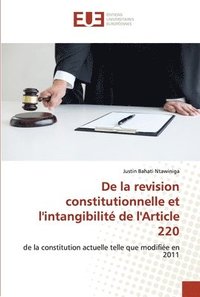 bokomslag De la revision constitutionnelle et l'intangibilit de l'Article 220