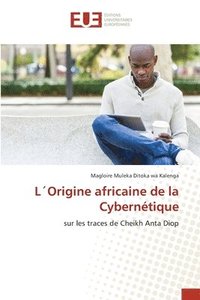 bokomslag LOrigine africaine de la Cyberntique