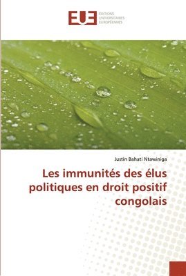 Les immunits des lus politiques en droit positif congolais 1