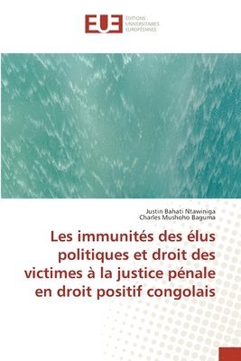 Les immunits des lus politiques et droit des victimes  la justice pnale en droit positif congolais 1