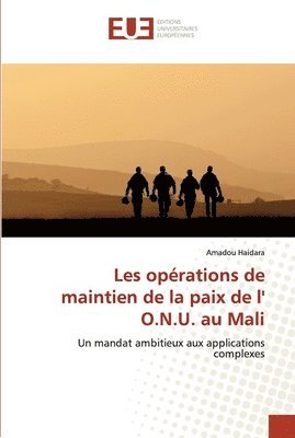 Les operations de maintien de la paix de l' O.N.U. au Mali 1