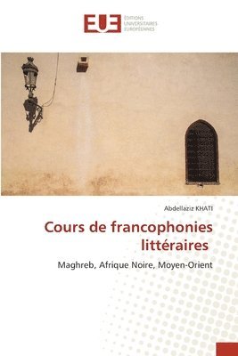 Cours de francophonies littraires 1