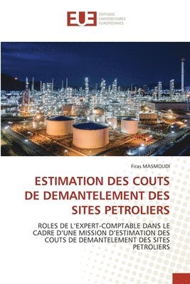 bokomslag Estimation Des Couts de Demantelement Des Sites Petroliers