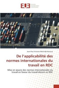 bokomslag De l'applicabilit des normes internationales du travail en RDC