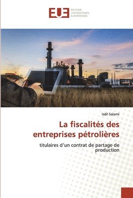 bokomslag fiscalités des entreprises pétrolières