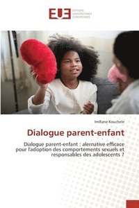 bokomslag Dialogue parent-enfant