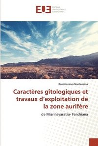 bokomslag Caracteres gitologiques et travaux d'exploitation de la zone aurifere